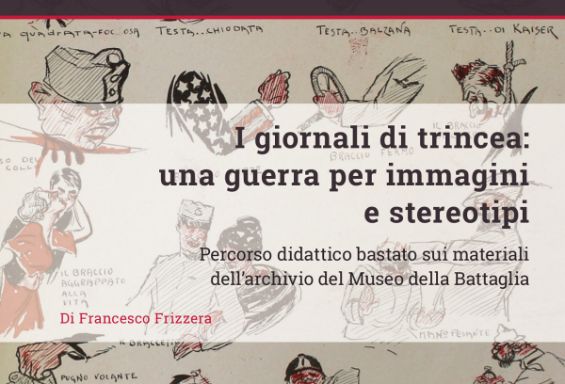 I giornali di trincea: una guerra per immagini e stereotipi