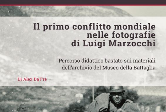 Il primo conflitto mondiale nelle fotografie di Luigi Marzocchi
