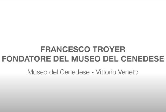 Francesco Troyer, fondatore del Museo del Cenedese