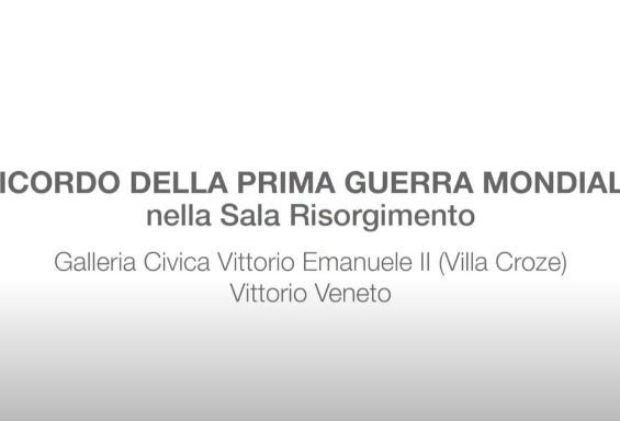 Ricordo della Prima Guerra Mondiale nella Sala Risorgimento della Galleria Civica "Vittorio Emanuele II"